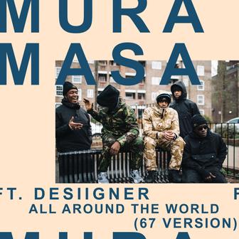 All Around the World (67 Version) [feat. Desiigner & 67] - Single