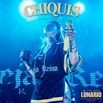 Chiquis En Vivo Desde Lunario Ciudad De México
