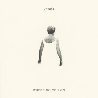 Where Do You Go - Single