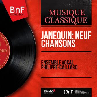 Janequin: Neuf chansons (Mono Version)