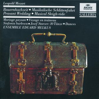 Mozart, L.: Peasant Wedding; Musical Sleigh-ride; Sinfonia burlesca / Starzer: 10 Dances