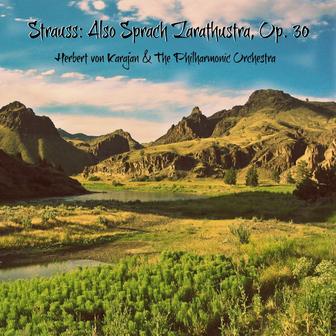 Strauss: Also Sprach Zarathustra, Op. 30
