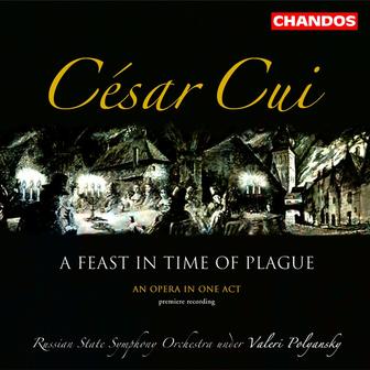 Cui: A Feast in Time of Plague, Three Scherzos, Les Deux Ménétriers, Fair Spring & Budrys and His Sons