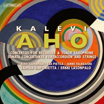 Kalevi Aho: Concerto Works for Recorder, Tenor Saxophone & Accordion