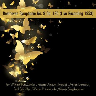 Beethoven Symphonie No. 9, Op. 125 (Live Recording 1953)