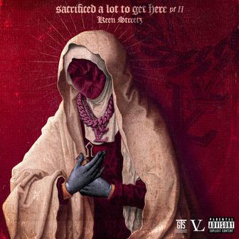 Sacrificed Alot To Get Here 2