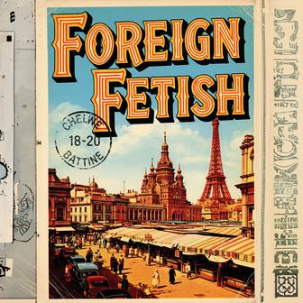 Foreign Fetish