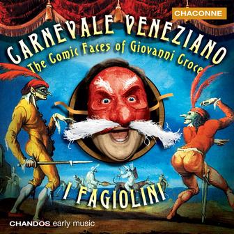 Carnevale Veneziano - The Comic Faces of Giovanni Croce