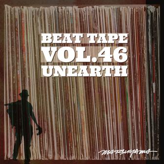 Unearth: Beat Tape, Vol.46