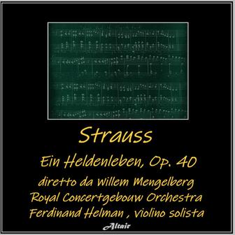 Strauss: Ein Heldenleben, OP. 40