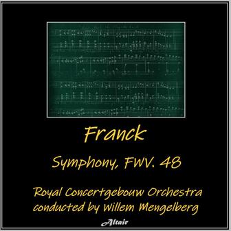 Franck: Symphony, FWV. 48