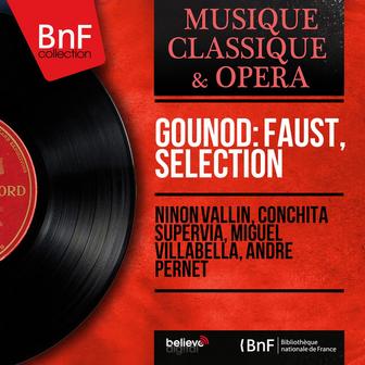 Gounod: Faust, séléction (Mono Version)