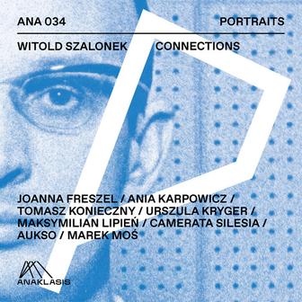 Witold Szalonek: Connections