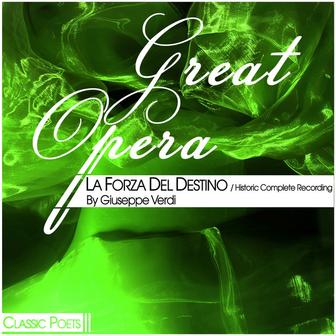 Great Opera [La Forza Del Destino (Historic Complete Recording)]