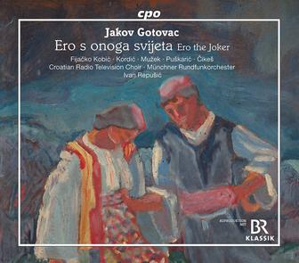 Gotovac: Ero s onoga svijeta, Op. 17
