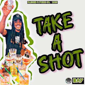 Take A Shot