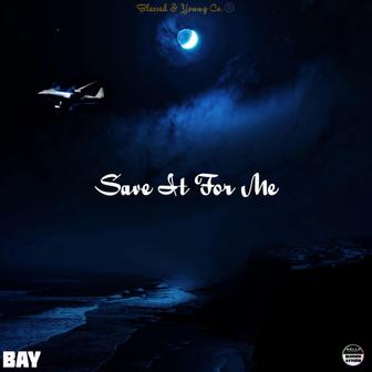 Save It for Me