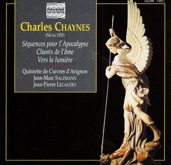Chaynes: Séquences pour l'Apocalypse, Chants de l'âme & Vers la lumière