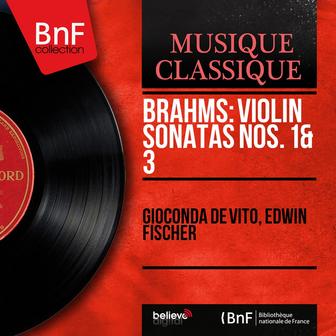 Brahms: Violin Sonatas Nos. 1 & 3 (Mono Version)