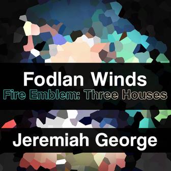 Fodlan Winds (From "Fire Emblem: Three Houses") [Cover]