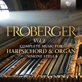 Froberger: Complete Works for Harpsichord and Organ, Vol. 2