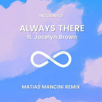Always There (Matias Mancini Remix)