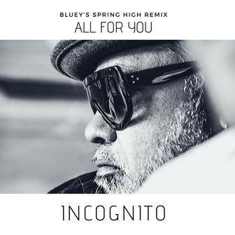 All For You feat. Maysa (Bluey's Spring High Remix)