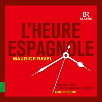 Ravel: L'heure espagnole, M. 54