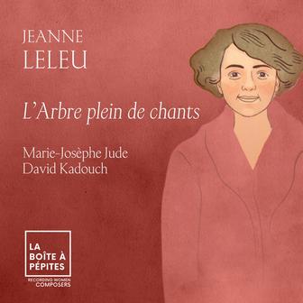 Jeanne Leleu: L'Arbre plein de chants