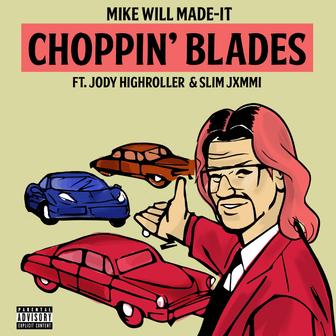 Choppin' Blades (feat. Jody HiGHROLLER & Slim Jxmmi) - Single