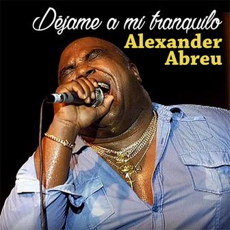 Déjame a Mi Tranquilo (feat. Team Cuba) - Single