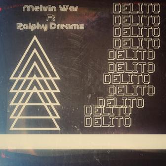 Delito (feat. Ralphy Dreamz) - Single