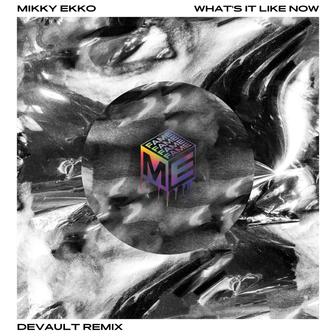 What's It Like Now (Devault Remix) - Single