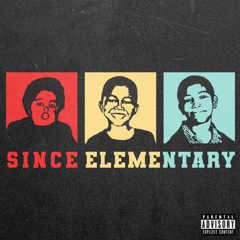 SINCE ELEMENTARY