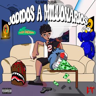 Jodidos A Millonarios - Single