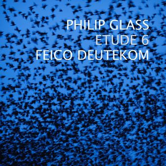 Philip Glass: Etude No.6