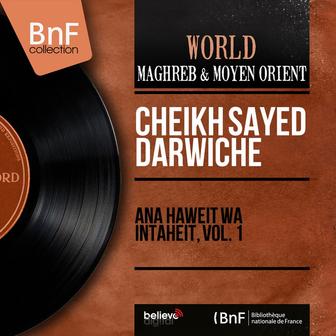 Ana Haweit Wa Intaheit, Vol. 1 (Mono Version)