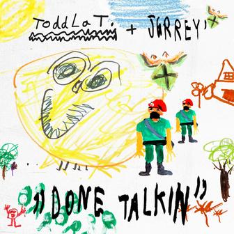 Done Talkin