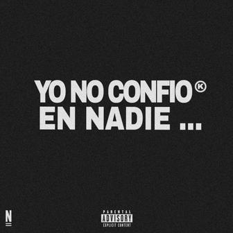 Yo No Confio En Nadie - Single