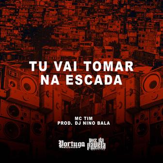 Tu Vai Tomar Na Escada