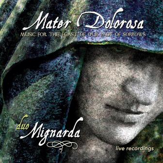Mater Dolorosa: Music for the Feast of Our Lady of Sorrows (Live)