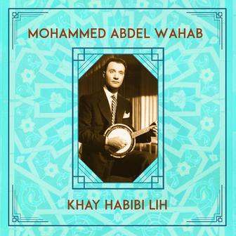 Khay Habibi Lih