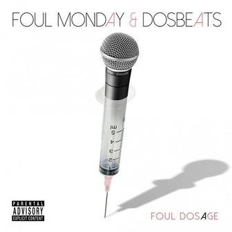 Foul Dosage
