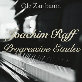 Joachim Raff: 30 Progressive Etudes, Woo. 36