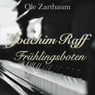 Joachim Raff: Frühlingsboten, Op. 55