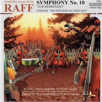 Raff: Symphony No. 10 in F Minor, Op. 213 "Zur Herbstzeit" & Ein feste Burg ist unser Gott, Op. 127