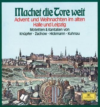 Machet die Tore weit - Advent und Weihnachten im alten Halle & Leipzig