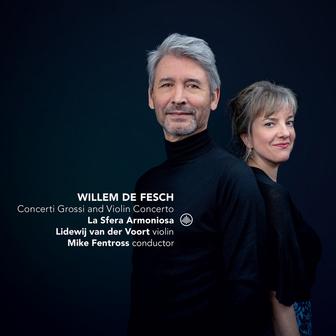 Willem de Fesch: Concerti Grossi & Violin Concertos