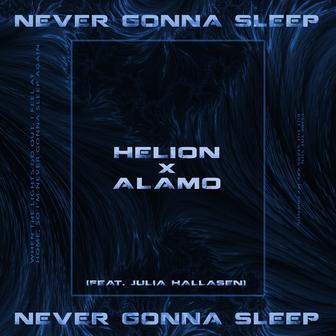 Never Gonna Sleep (feat. Julia Hallasen)