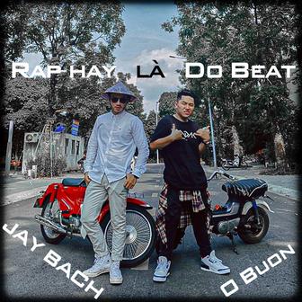 Rap hay là do Beat